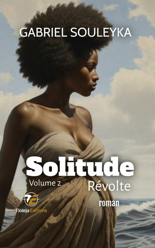 4- Solitude Révolte