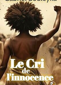 7- Le cri de l’innocence